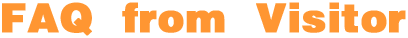 FAQ from visitor